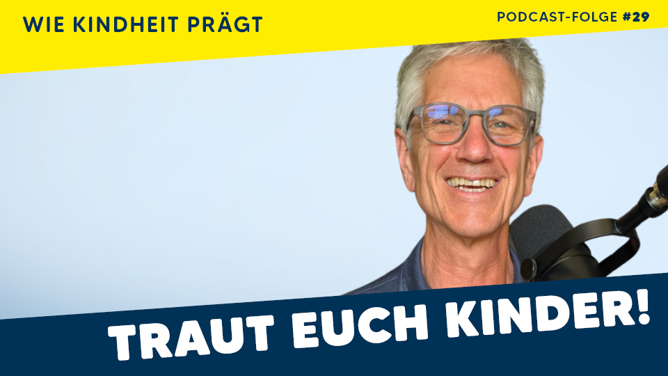 #29 Kindheit & Gesundheit: Wie prägend sind belastende Erfahrungen?