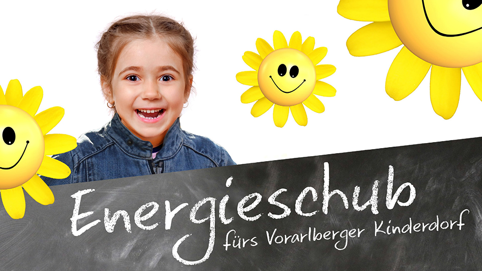 Energieschub fürs Vorarlberger Kinderdorf Energieschub fürs Vorarlberger Kinderdorf
